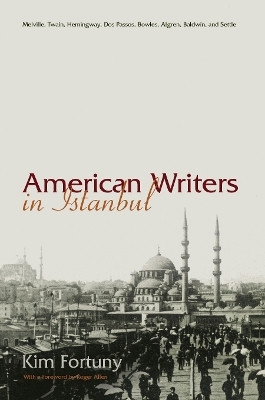 American Writers in Istanbul(English, Hardcover, Fortuny Kim)