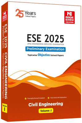 ESE 2025: Preliminary Exam: Civil Engineering Objective Solved Paper Vol-1(Paperback, MADE EASY Editorial Board)