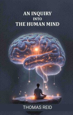 An inquiry into the Human Mind(Paperback, Thomas Reid)