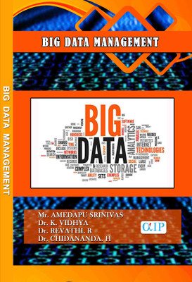 BIG DATA MANAGEMENT(Paperback, Mr. AMEDAPU SRINIVAS Dr. K. VIDHYA	 Dr. REVATHI. R	 Dr. CHIDANANDA. H)