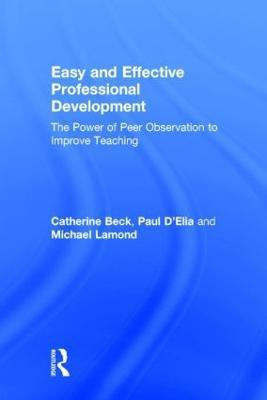 Easy and Effective Professional Development(English, Hardcover, Beck Catherine)