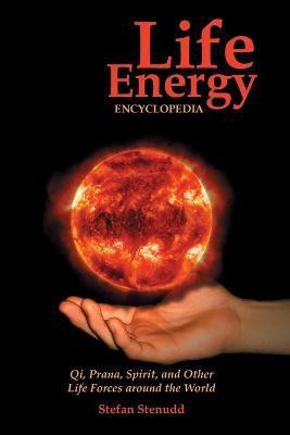 Life Energy Encyclopedia(English, Paperback, Stenudd Stefan)