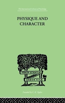 Physique and Character(English, Paperback, Kretschmer Ernst)