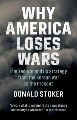 Why America Loses Wars(English, Electronic book text, Stoker Donald)