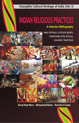 Indian Religious Practices: a Selective Bibliography(Paperback, Kamal Kant Misra, Mohammad Rehan, Ravindra K Gupta)
