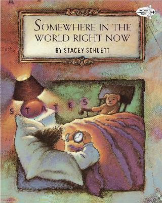 Somewhere in the World Right Now(English, Paperback, Schuett Stacey)