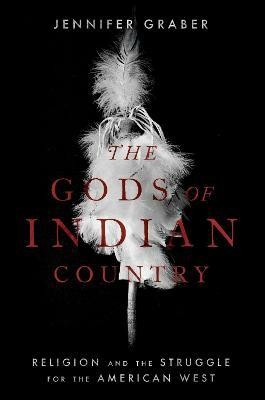 The Gods of Indian Country(English, Paperback, Graber Jennifer)