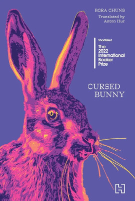CURSED BUNNY [Paperback] Bora Chung and Anton Hur(Paperback, Bora chung)