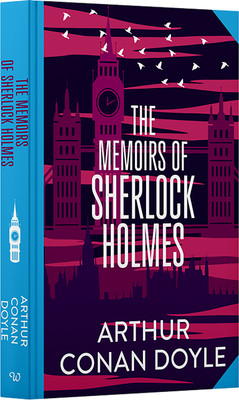 The Adventures and Memoirs of Sherlock Holmes:Wilco Classics Sprayed Edge Edition(Hardcover, Sir Arthur Conan Doyle, Wilco International LLP)