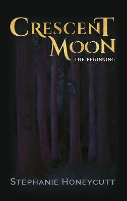 Crescent Moon(English, Hardcover, Honeycutt)