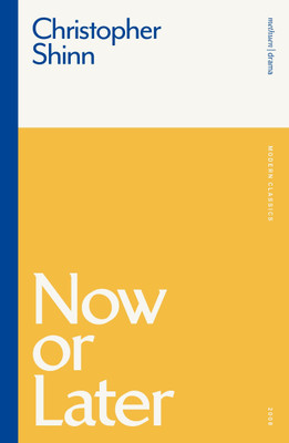 Now or Later(English, Paperback, Shinn Christopher)