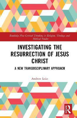 Investigating the Resurrection of Jesus Christ(English, Hardcover, Loke Andrew)