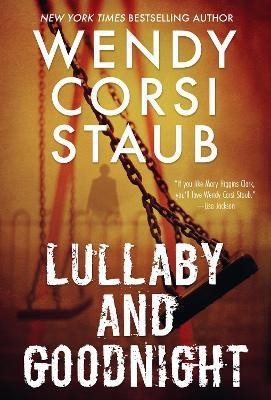 Lullaby and Goodnight(English, Paperback, Staub Wendy Corsi)