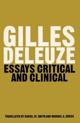 Essays Critical and Clinical(English, Paperback, Deleuze Gilles)