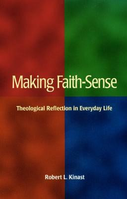 Making Faith-Sense(English, Paperback, Kinast Robert L.)