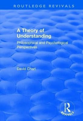 A Theory of Understanding(English, Hardcover, Chart David)