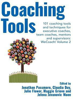 Coaching Tools: 101 coaching tools and techniques for executive coaches, team coaches, mentors and supervisors: WeCoach! Volume 2(English, Paperback, unknown)