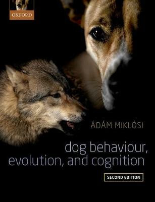 Dog Behaviour, Evolution, and Cognition(English, Paperback, Miklosi Adam)