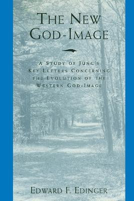 The New God-Image(English, Paperback, Edinger Edward F)