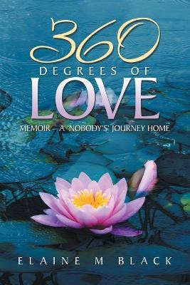 360 Degrees of Love(English, Paperback, Black Elaine M)