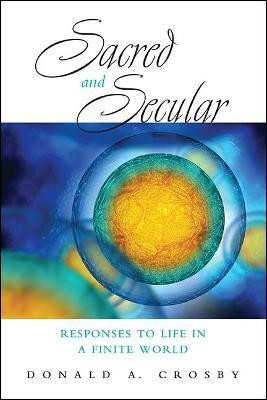 Sacred and Secular(English, Hardcover, Crosby Donald A.)