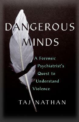 Dangerous Minds(English, Hardcover, Nathan Taj Dr)