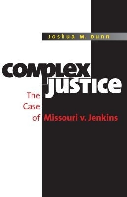 Complex Justice(English, Paperback, Dunn Joshua M. Sr.)