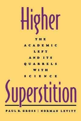 Higher Superstition(English, Paperback, Gross Paul R.)