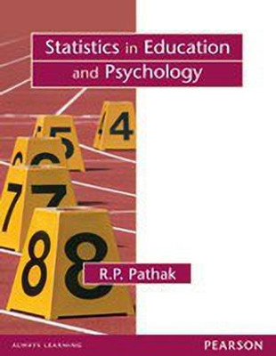 Statistics in Education and Psychology 1 Edition(English, Paperback, Pathak R. P.)