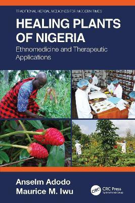 Healing Plants of Nigeria(English, Paperback, Adodo Anselm)