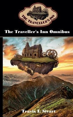 The Traveller's Inn Omnibus(English, Paperback, Sivart Travis I)