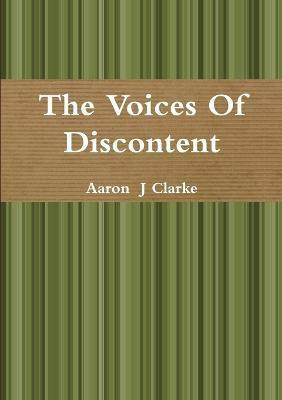 The Voices of Discontent(English, Paperback, Clarke Aaron J)