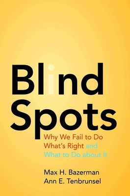 Blind Spots(English, Paperback, Bazerman Max H.)