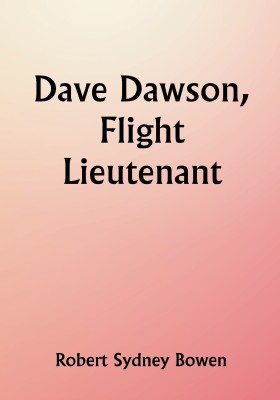 Dave Dawson, Flight Lieutenant(Paperback, Robert Sydney Bowen)