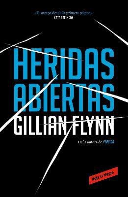 Heridas abiertas / Sharp Objects(Spanish, Paperback, Flynn Gillian)