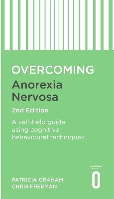 Overcoming Anorexia Nervosa 2nd Edition(English, Paperback, Graham Patricia Dr)