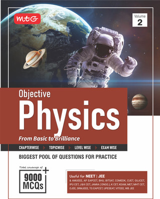 MTG Objective Physics Volume-2 For NEET, JEE & Other Engineering Entrances Exam | 9000+ Exercise MCQs & PYQs For Practice | Based on Latest Edition 2025-26(Paperback, MTG Editorial Board)