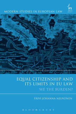 Equal Citizenship and Its Limits in EU Law(English, Hardcover, Neuvonen Paeivi Johanna)