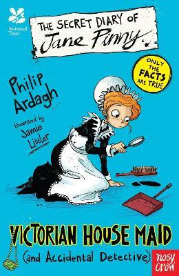 National Trust: The Secret Diary of Jane Pinny, Victorian House Maid(English, Paperback, Ardagh Philip)