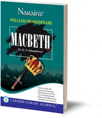 William Shakespeare : Narain's Macbeth With Hindi-Text with Paraphase, Scenewise Summary, Character-Sketches, Notes, Important Explanations, Questions and Answers(Paperback, K.N Khandelwal)