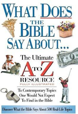 What Does the Bible Say About...(English, Paperback, Thomas Nelson)