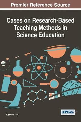 Cases on Research-Based Teaching Methods in Science Education(English, Hardcover, unknown)