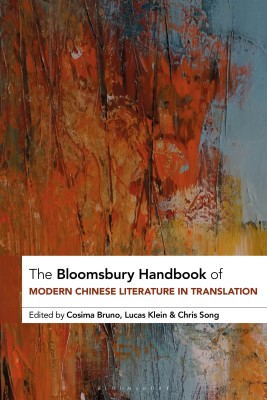 The Bloomsbury Handbook of Modern Chinese Literature in Translation(English, Hardcover, unknown)