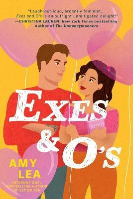 Exes and O's(English, Paperback, Lea Amy)