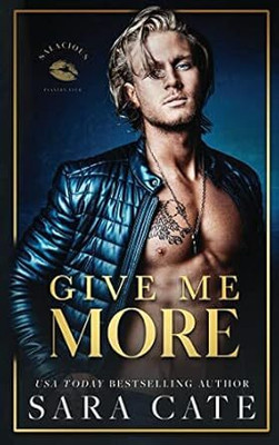 Give Me More(Paperback, Sara Cate)