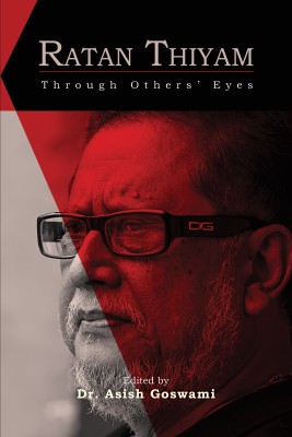 Ratan Thyam: Through Others' Eyes(Hardcover, Edited by Dr. Asish Goswami)