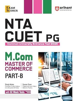 Arihant NTA CUET PG M. Com Master of Commerce Part-B | Revised edition with Study Notes, Scorer Zone, and 2 Mock Tests(Paperback, Pratima Jain Roy Sapna Malik)