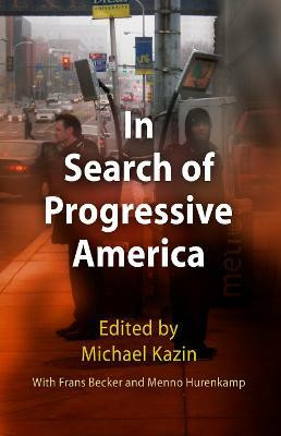 In Search of Progressive America(English, Electronic book text, unknown)