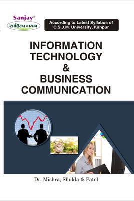 Information Technology & Business Communication 1 Edition(English, Paperback, Dr. Vindo Mishra, Dr. Narendra Shukla, Ms. Ranjana Patel)