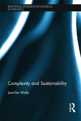 Complexity and Sustainability(English, Hardcover, Wells Jennifer)